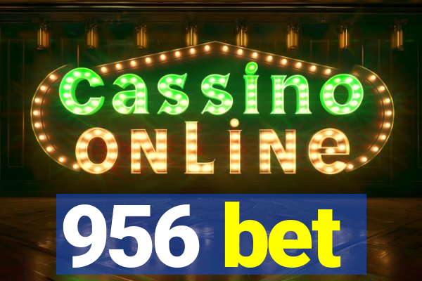956 bet